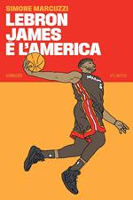 LeBron James è l'America