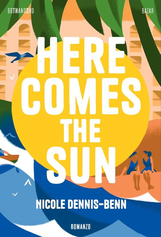 Here comes the sun - Nicole Dennis-Benn - copertina