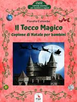 Il tocco magico. Copione di Natale per bambini