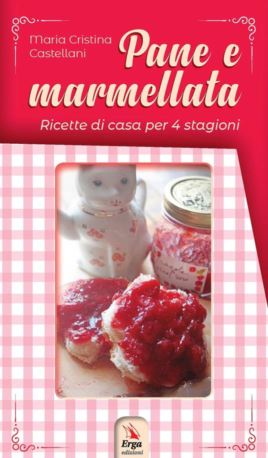 Pane e marmellata - Maria Cristina Castellani - copertina