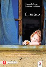 Il rustico. Con audioletture e approfondimenti