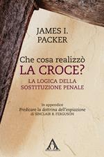 Che cosa realizzò la croce? La logica della sostituzione penale