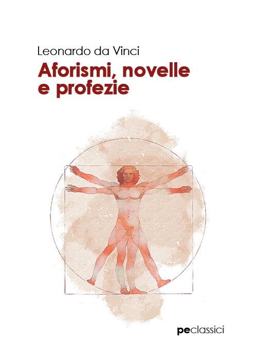 Aforismi, novelle e profezie - Leonardo da Vinci - copertina