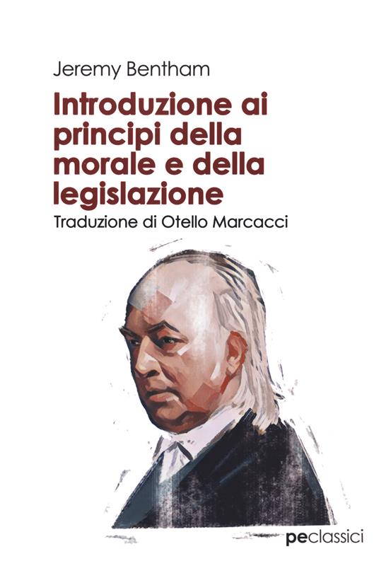 Introduzione ai principi della morale e della legislazione - Jeremy Bentham - copertina