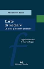 L'arte di mediare. Un'altra giustizia è possibile