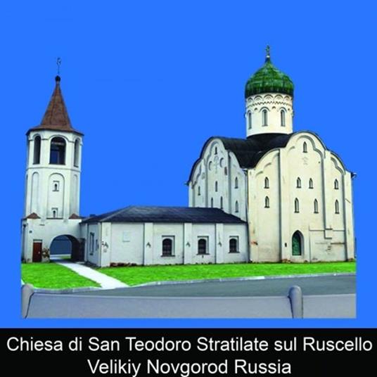 Chiesa di San Teodoro Stratilate sul Ruscello Velikiy Novgorod Russia