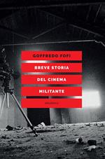 Breve storia del cinema militante