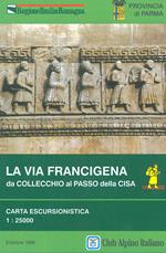 La via Francigena da Collecchio al Passo della Cisa. Carta escursionistica 1:25.000