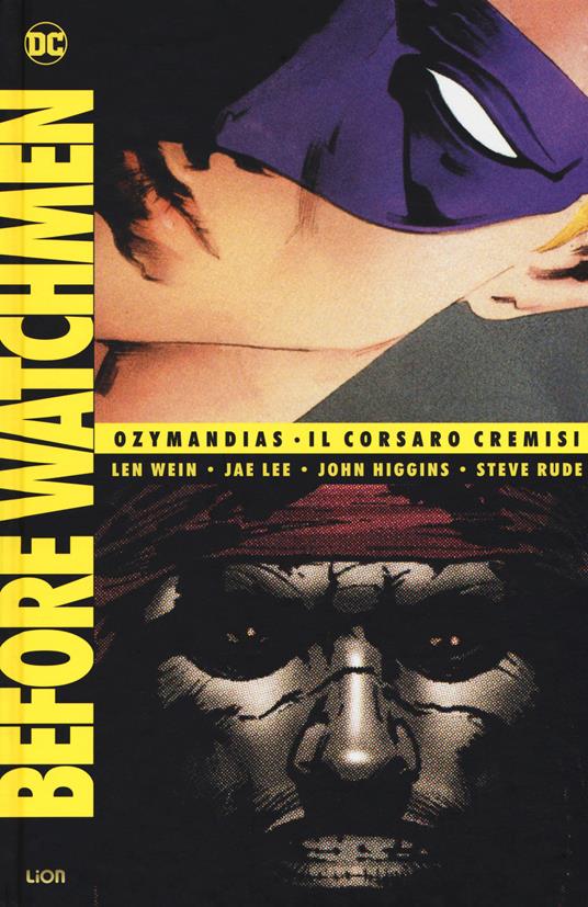 Before Watchmen: Ozymandias-Il Corsaro Cremisi. Vol. 4 - Len Wein,Jae Lee,John Higgins - copertina