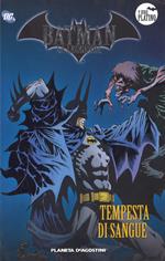 Batman. La leggenda. Vol. 42: Tempesta di sangue.