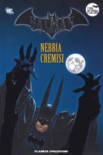 Batman. La leggenda. Vol. 43: Nebbia cremisi.