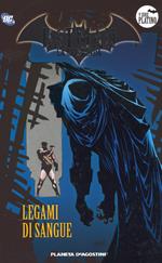 Batman. La leggenda. Vol. 57: Legami di sangue.