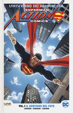 Universo DC. Rinascita. Superman. Action Comics. Vol. 1: sentiero del fato, Il.