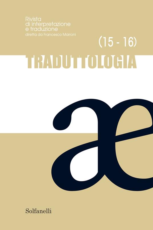 Traduttologia. Rivista di interpretazione e traduzione. Vol. 15-16 - copertina