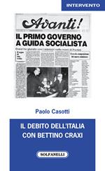 Il debito dell'Italia con Bettino Craxi