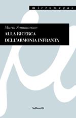 Alla ricerca dell'armonia infranta