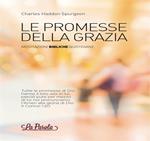 Le promesse della grazia. Meditazioni bibliche quotidiane