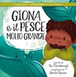 Giona e il pesce molto grande. Ediz. a colori