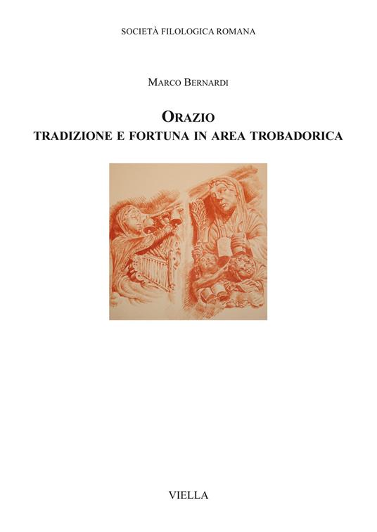 Orazio. Tradizione e fortuna in area trobadorica - Marco Bernardi - copertina