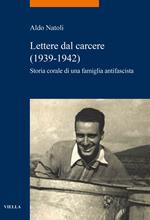 Lettere dal carcere (1939-1942). Storia corale di una famiglia antifascista