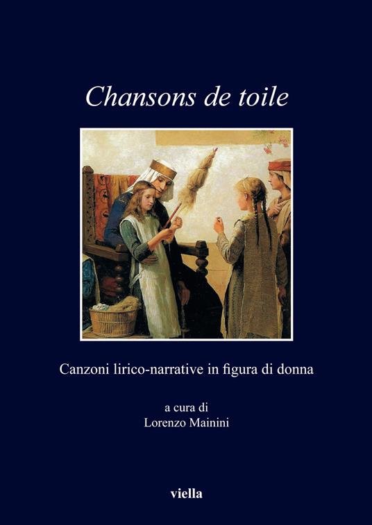 Chansons de toile. Canzoni lirico-narrative in figura di donna - copertina