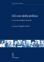 Gli ismi della politica. 52 voci per ascoltare il presente