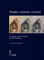 Streghe, sciamani, visionari. In margine a «Storia notturna» di Carlo Ginzburg