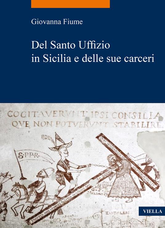 Del Santo Uffizio in Sicilia e delle sue carceri - Giovanna Fiume - copertina