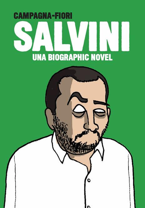 Salvini-Di Maio. Una biographic novel - Giuseppe Angelo Fiori,Dario Campagna - 2