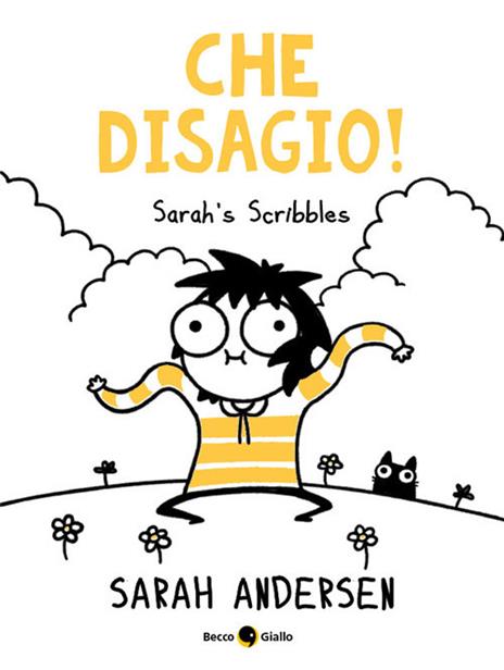 Che disagio! Sarah's Scribbles - Sarah Andersen - copertina