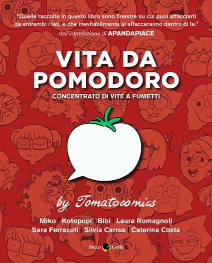 Vita da pomodoro. Concentrato di vite a fumetti - copertina