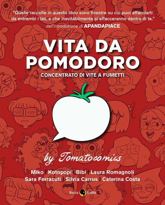 Vita da pomodoro. Concentrato di vite a fumetti - copertina