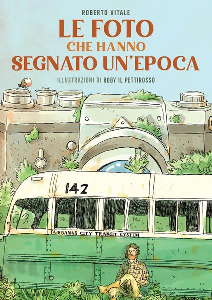 Le foto che hanno segnato un'epoca. Ediz. illustrata - Roberto Vitale - copertina