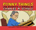 Funny things. Una biografia a fumetti su Charles M. Schulz