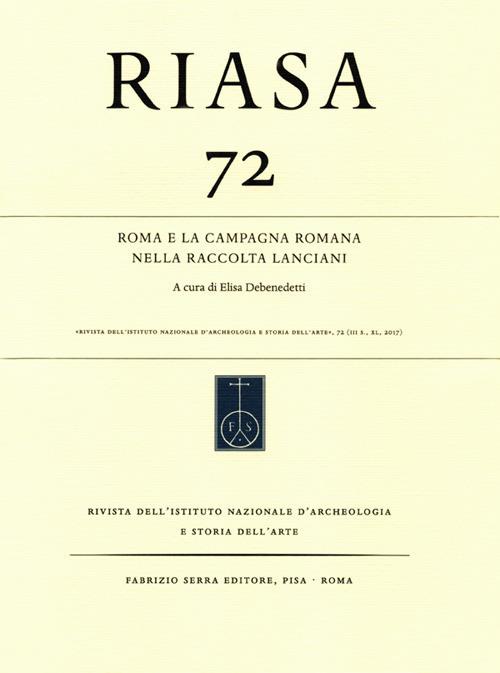 RIASA. Rivista dell'Istituto nazionale d'archeologia e storia dell'arte. Vol. 77: Roma e la campagna romana nella raccolta Lanciani. - copertina