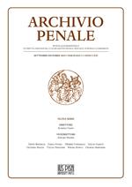 Archivio penale. Rivista quadrimestrale di diritto, procedura e legislazione penale, speciale, europea e comparata (2019). Vol. 3: Settembre-Dicembre