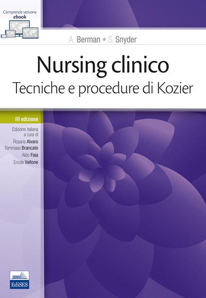 Nursing clinico. Tecniche e procedure di Kozier - Audrey Berman,Shirlee Snyder,Christina Jackson - copertina