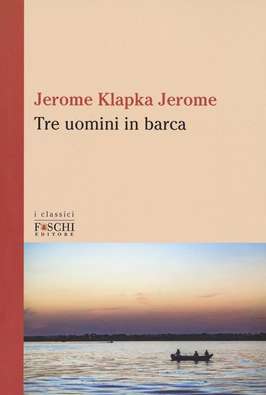 Tre uomini in barca - Jerome K. Jerome - copertina