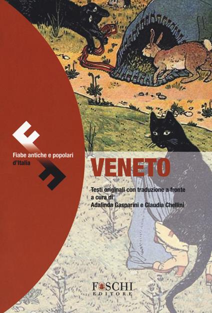 Veneto. Fiabe antiche e popolari d'Italia. Testo originale a fronte - copertina