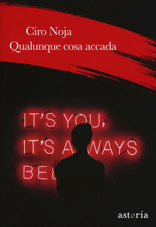 Qualunque cosa accada - Ciro Noja - ebook