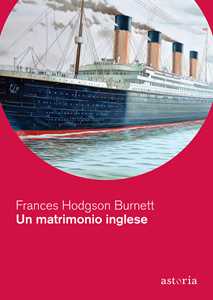 Libro Un matrimonio inglese Frances Hodgson Burnett