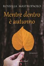 Mentre dentro è autunno