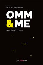 Omm & me. Vere storie di paura