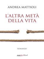 L' altra metà della vita