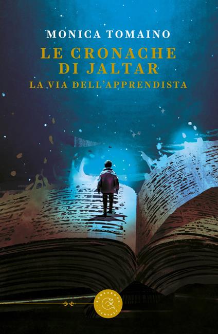 Le cronache di Jaltar. La via dell'apprendista - Monica Tomaino - copertina