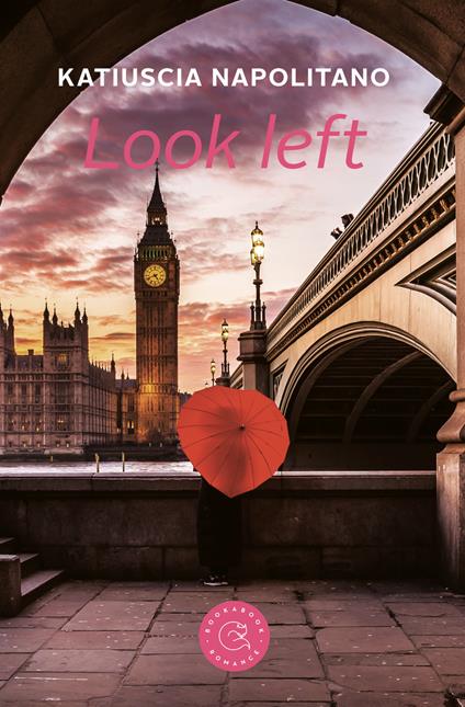 Look left. Ediz. italiana - Katiuscia Napolitano - copertina