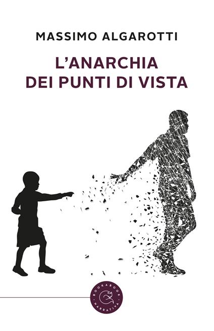 L'anarchia dei punti di vista - Massimo Algarotti - copertina