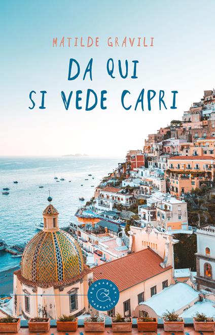 Da qui si vede Capri - Matilde Gravili - copertina