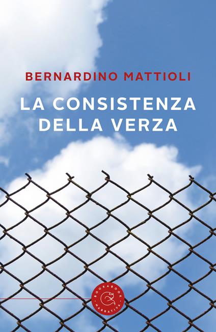 La consistenza della verza - Bernardino Mattioli - copertina