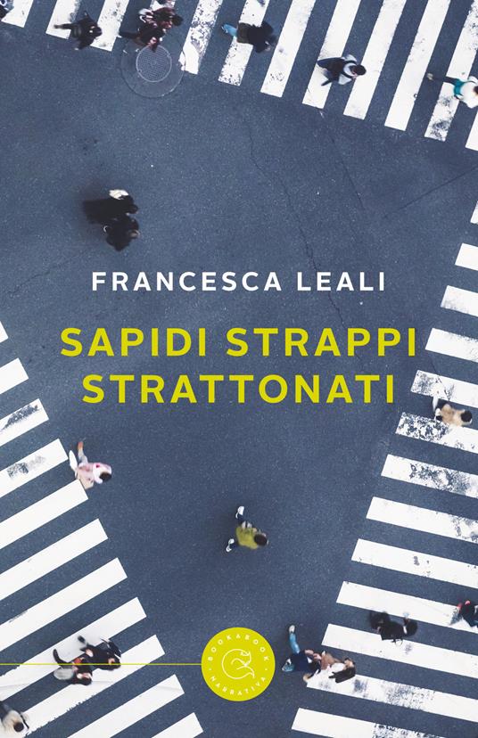 Sapidi strappi strattonati - Francesca Leali - copertina